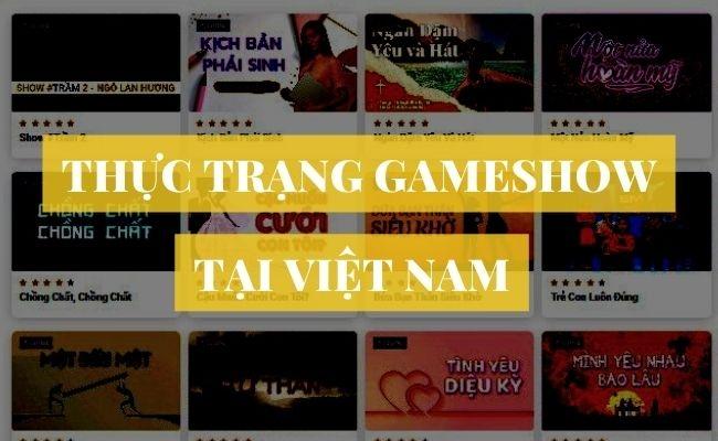 Thực trạng Gameshow tại Việt Nam